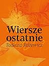 Wiersze ostatnie