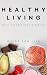 Healthy Living: Small Chang...