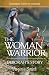 The Woman Warrior Deborah's Story (Extraordinary Women of the Bible)
