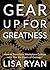 Gear Up for Greatness: How ...