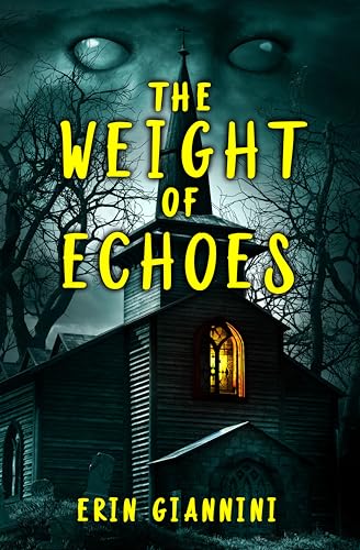 The Weight of Echoes (Kindle Edition)