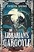 The Librarian's Gargoyle (S...