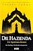 Die Hazienda: Ein Spukhaus-Roman