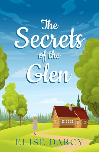 The Secrets of the Glen (The Scottish Highlands Series Book 2)