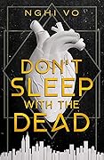 Don&#x27;t Sleep with the Dead 