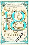 Eighteen: A Histo...
