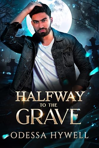 Halfway to the Grave (Kindle Edition)