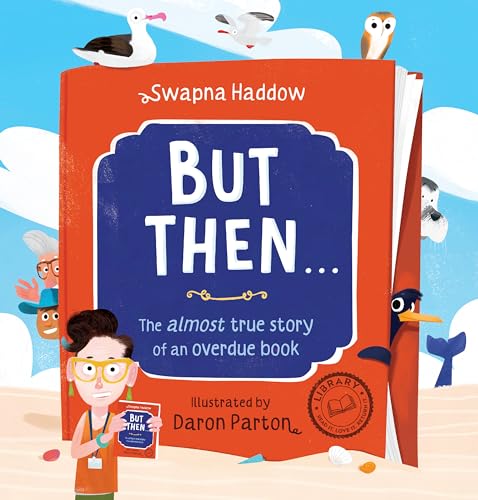 But then ... The almost true story of an overdue book (Hardcover)