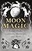 Moon Magic by Wyrd Books