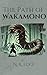 The Path of Wakamono by N. K. Edo