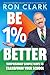 Be 1% Better: Surprisingly Simple Ways to Transform Your School