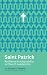Saint Patrick: Resilience &...