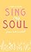 Sing My Soul: a book of poems
