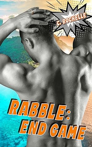 Rabble: End Game (Villainous Things #5)