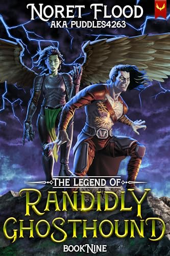 The Legend of Randidly Ghosthound 9 (The Legend of Randidly Ghosthound, #9)
