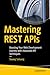 Mastering REST APIs: Boosti...