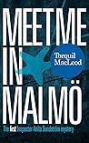 Book cover for Meet Me in Malmö (Inspector Anita Sundström, #1)