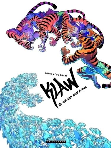 Klaw - Tome 15 - Ce qui est à moi (Hardcover)