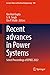 Recent advances in Power Systems by Om Hari Gupta