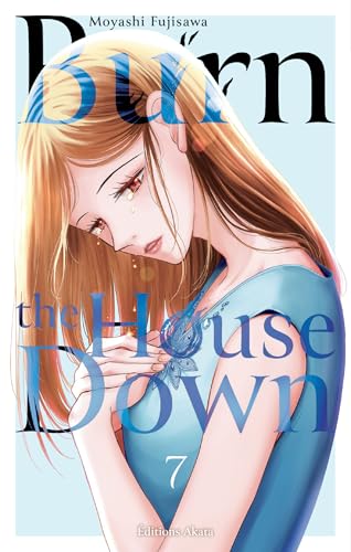Burn the House Down - Tome 7 (VF) (French Edition)