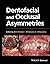 Dentofacial and Occlusal Asymmetries by Birte Melsen