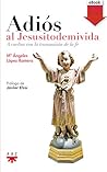 Adiós al Jesusito...