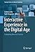 Interactive Experience in the Digital Age: Evaluating New Art Practice (Springer Series on Cultural Computing)
