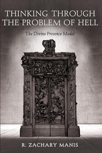 Thinking Through the Problem of Hell: The Divine Presence Model (Paperback)