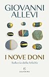 I nove doni: Sulla via della felicità (Italian Edition)