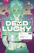The Dead Lucky, Vol. 2: We Didn't Start the Fire