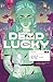 The Dead Lucky, Vol. 2: We ...