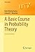 A Basic Course in Probability Theory (Universitext)