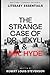 The Strange Case of Dr. Jekyll and Mr. Hyde