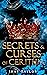 Secrets & Curses of Cerithia by Shay Taylor Secrets & Curses of Cerithia by Shay Taylor