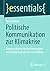 Politische Kommunikation zur Klimakrise by Romy Winter