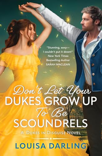 Don't Let Your Dukes Grow Up To Be Scoundrels (Dukes in Disguise, #1)