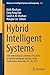Hybrid Intelligent Systems:...
