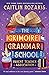 The Grimoire Grammar School Parent Teacher Association by Caitlin Rozakis