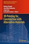 3D Printing for Construction with Alternative Materials (Digital Innovations in Architecture, Engineering and Construction)