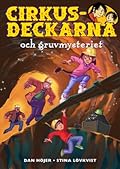 Cirkusdeckarna och gruvmysteriet