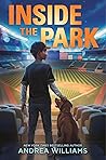 Inside the Park by Andrea Williams