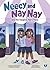 Neecy and Nay Nay and the T...