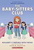 Mallory and the Trouble with Twins: A Graphic Novel (The Baby-Sitters Club Graphic Novels #17) 