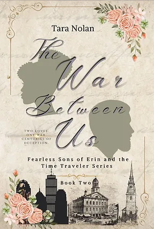 The War Between Us (Fearless Sons of Erin and the Time Traveler, #2)