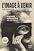 L'Image à venir - Mémoires ...