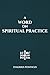 A Word on Spiritual Practice