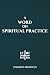 A Word on Spiritual Practice by Evagrius Ponticus