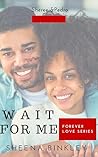 Wait For Me (Forever Love Book 3)
