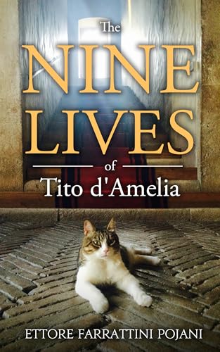 The Nine Lives of Tito d'Amelia (Kindle Edition)