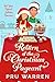 Return of the Christmas Pageant: Not Your Typical Holiday Romance (The Christmas Pageants Book 2)